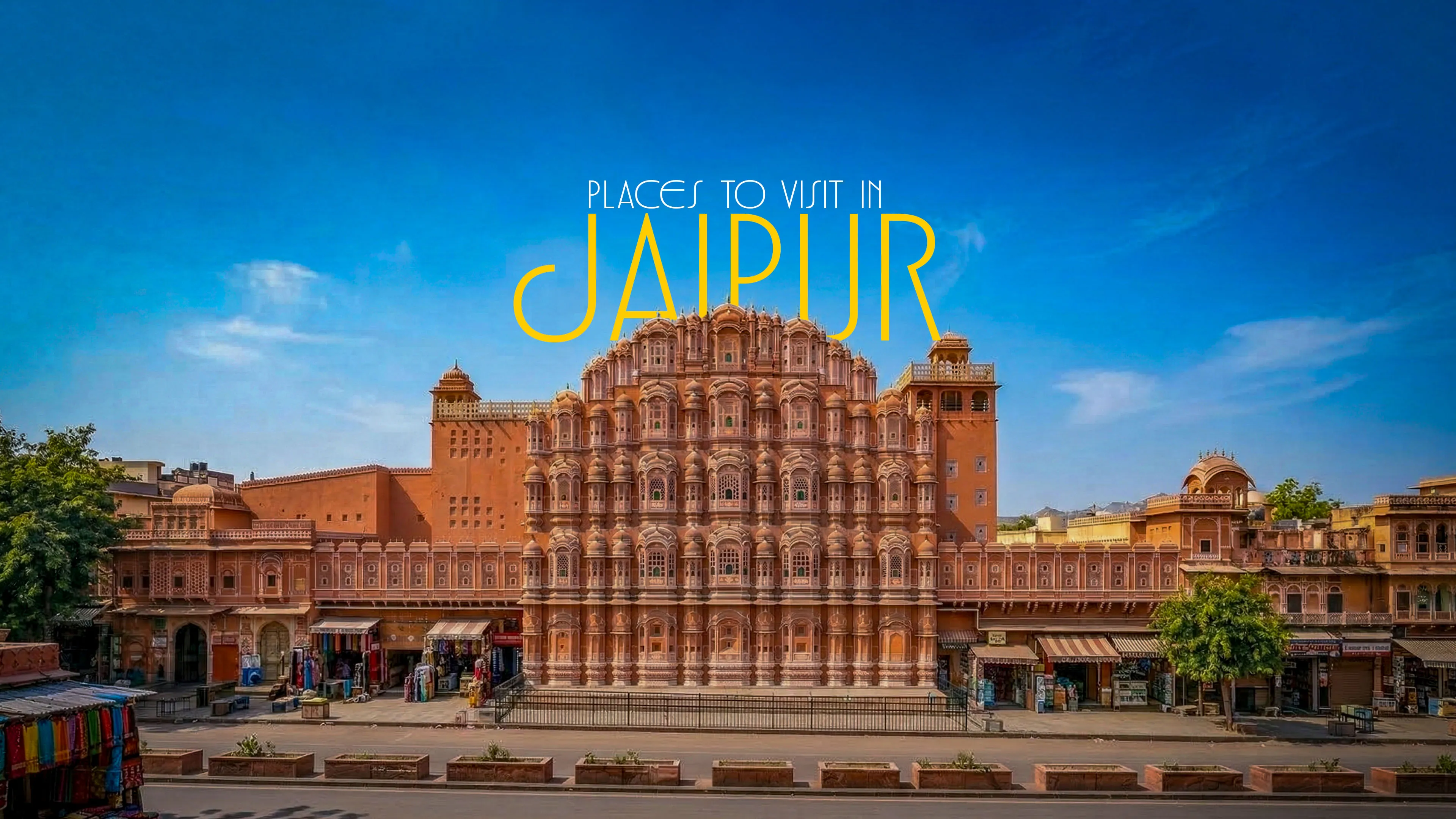 Places to visit in Jaipur