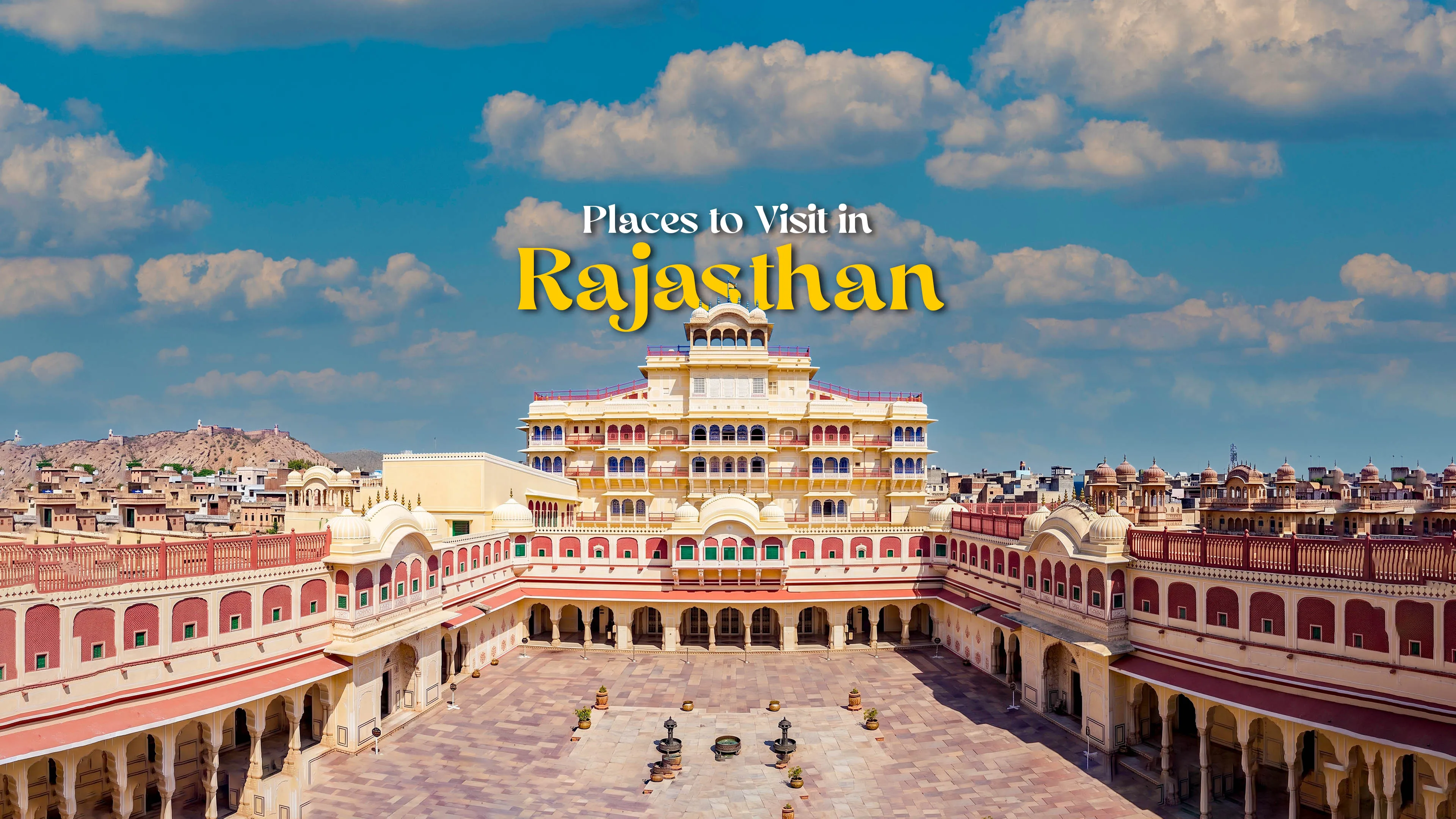Places to Visit in Rajasthan