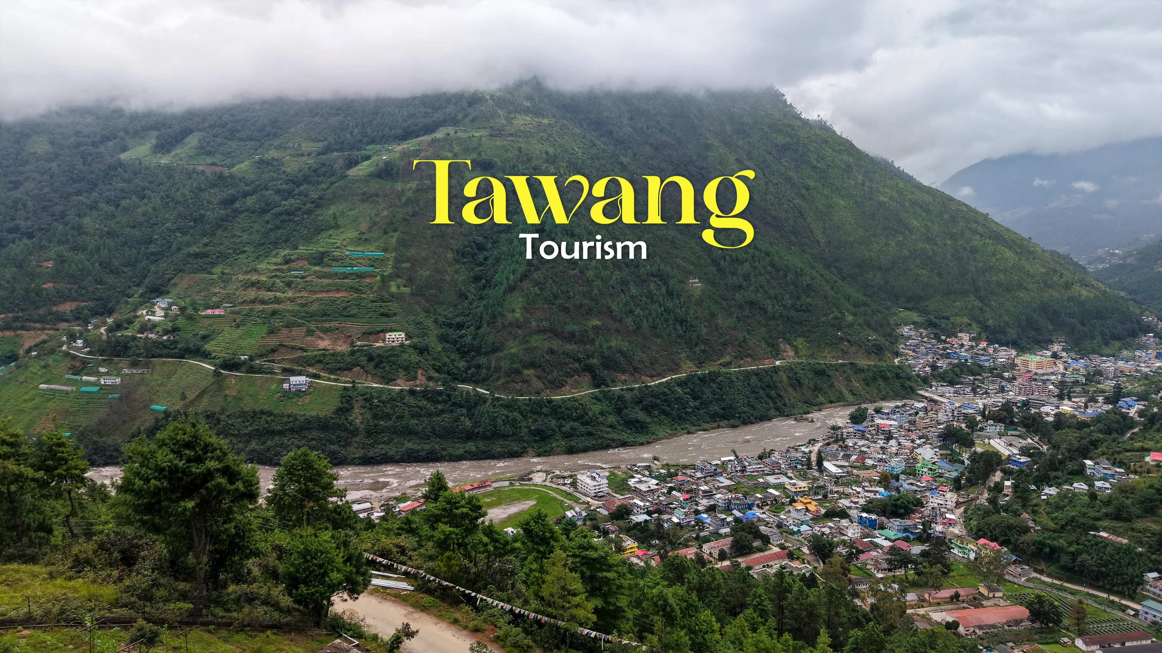 Tawang Tourism
