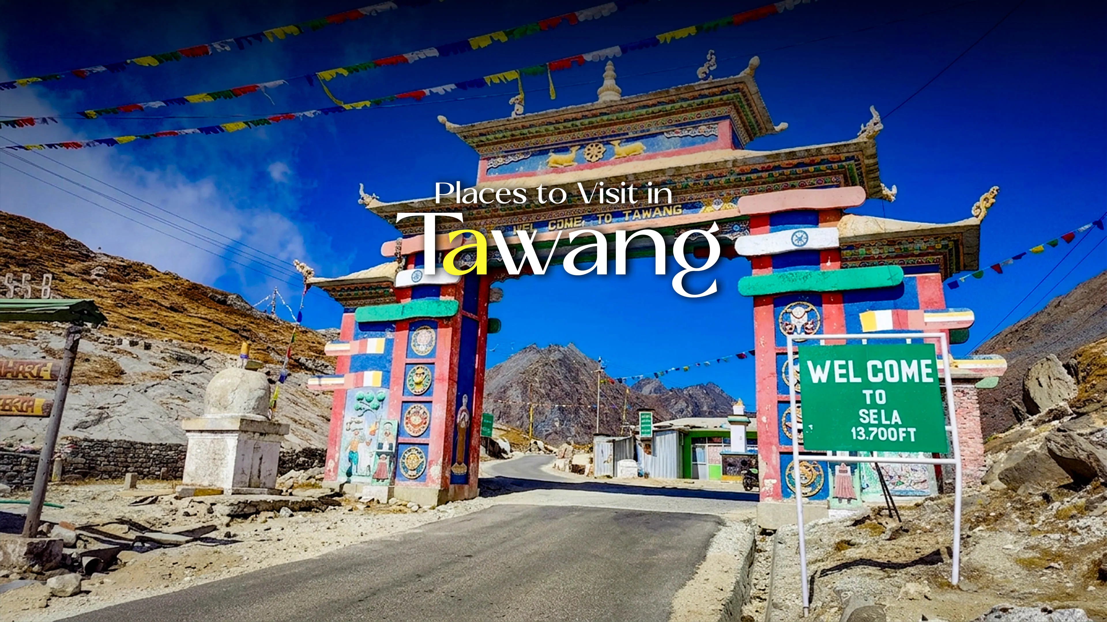 Places to Visit in Tawang
