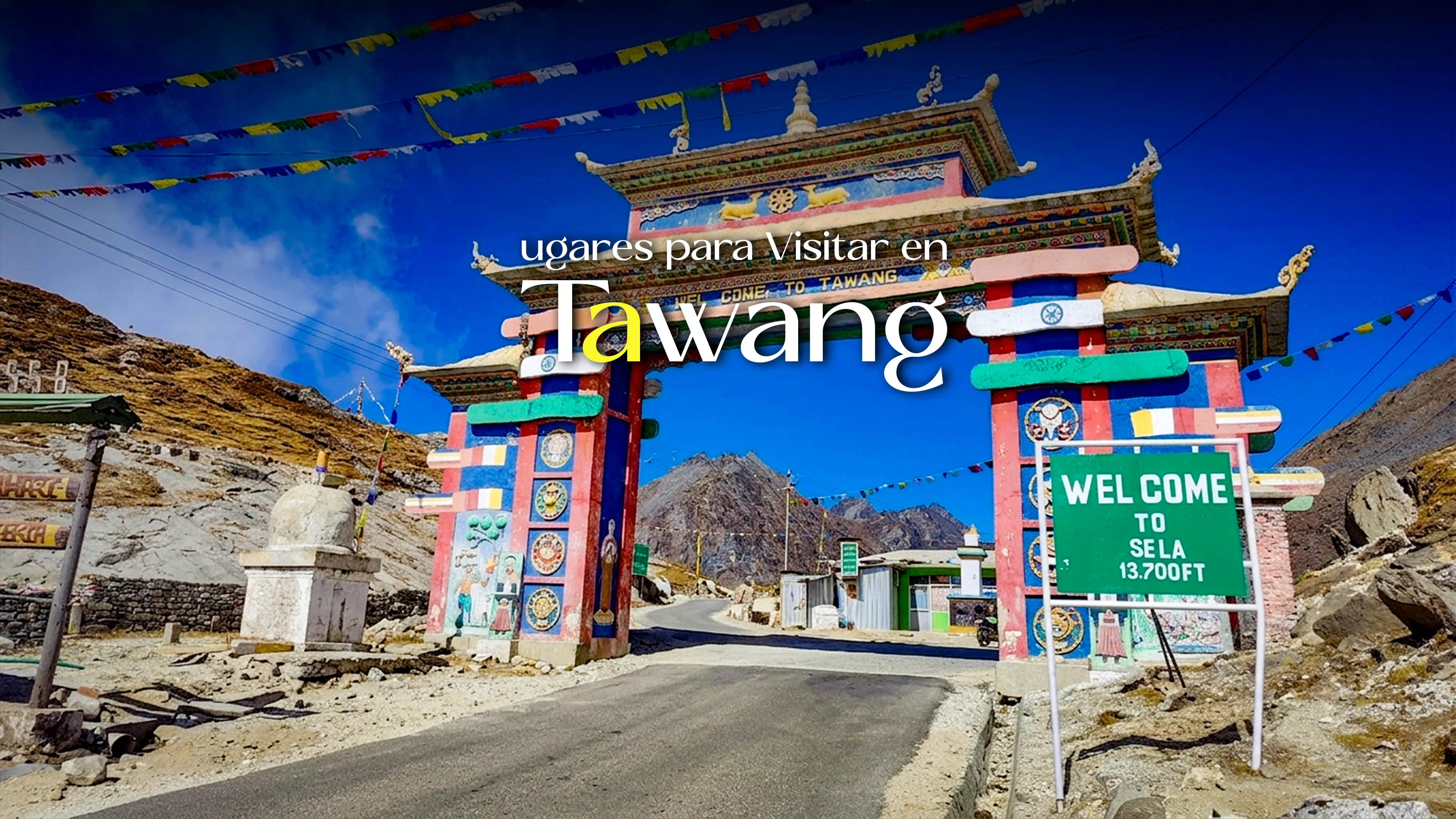 Lugares para Visitar en Tawang