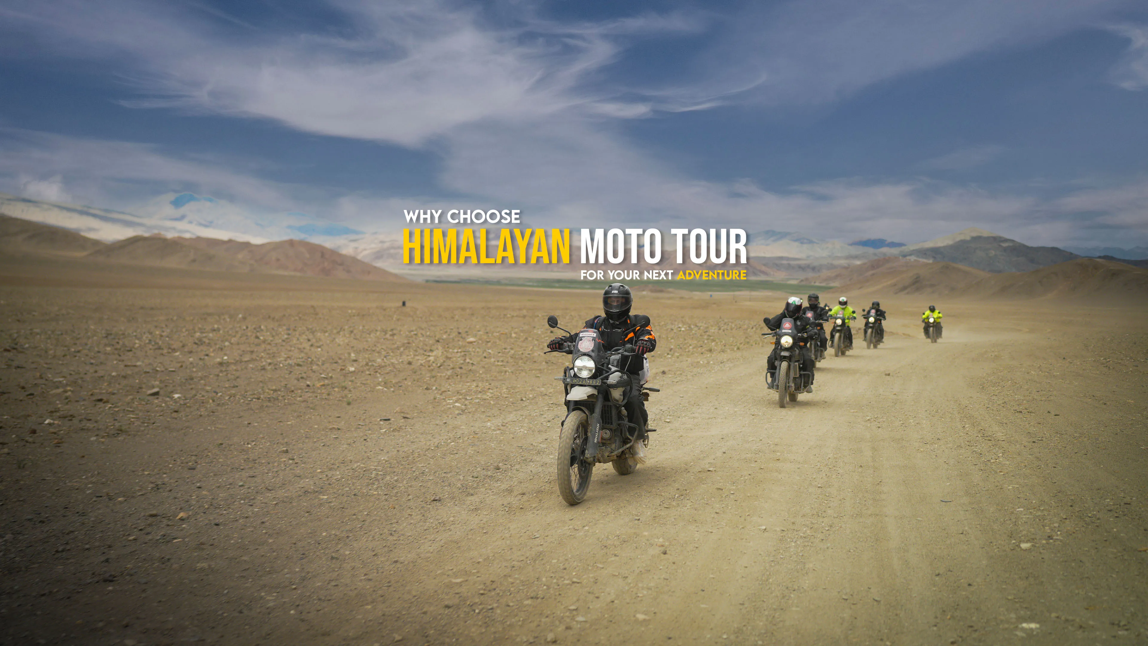 Why choose Himalayan Motorcycle Tour for your next adventure!