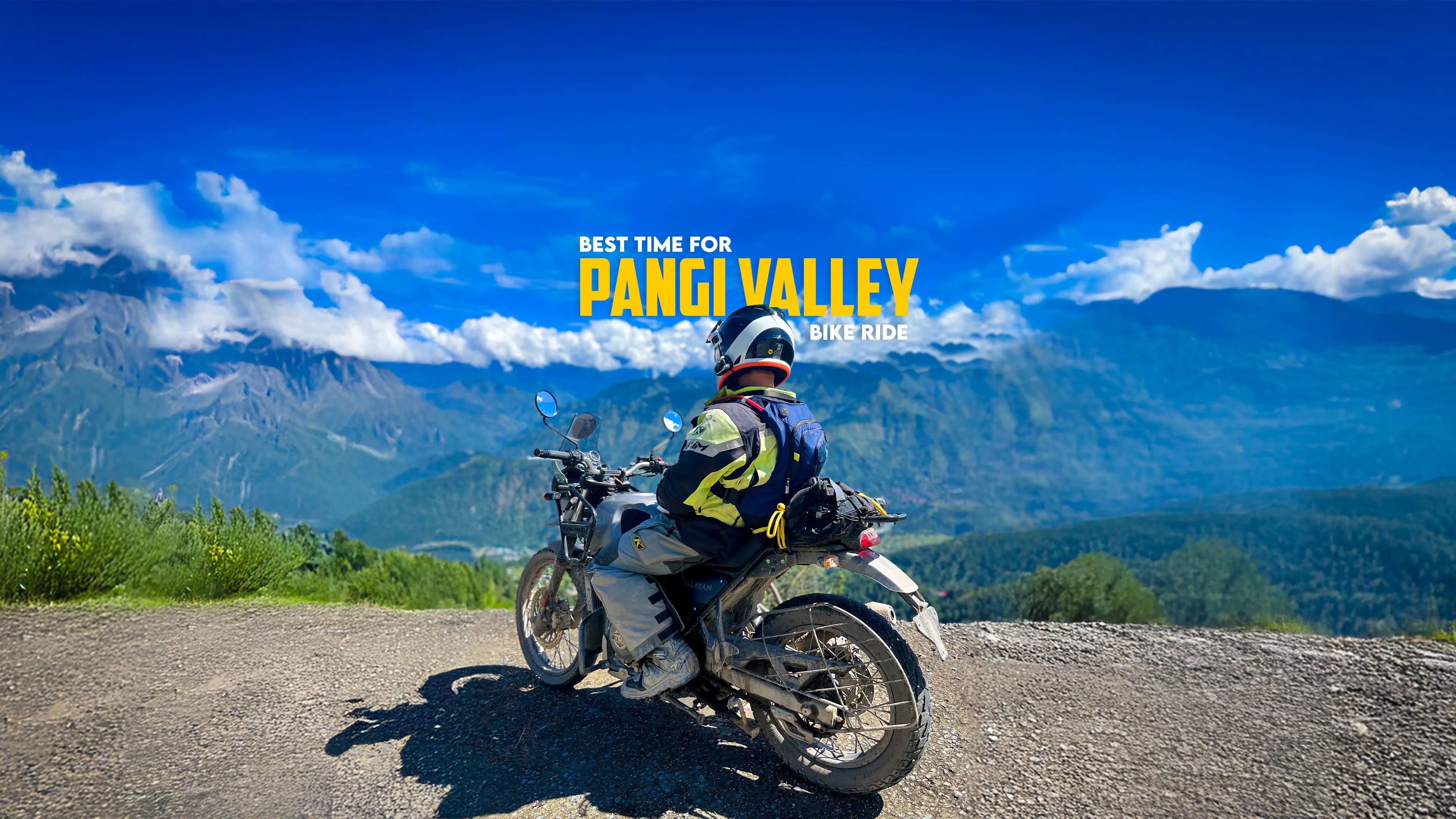 Best Time For Pangi Valley