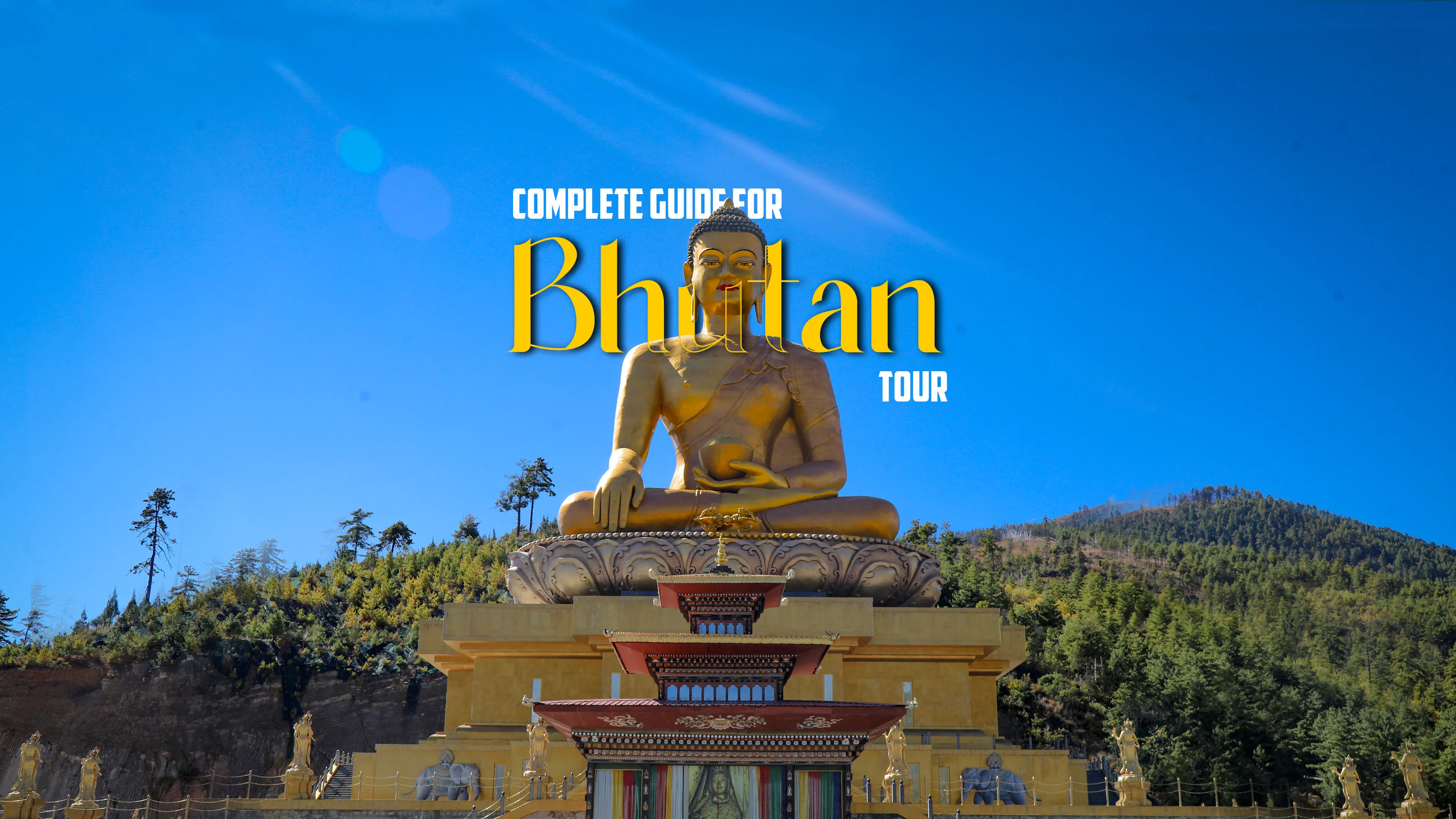 Complete Guide for Bhutan Tour